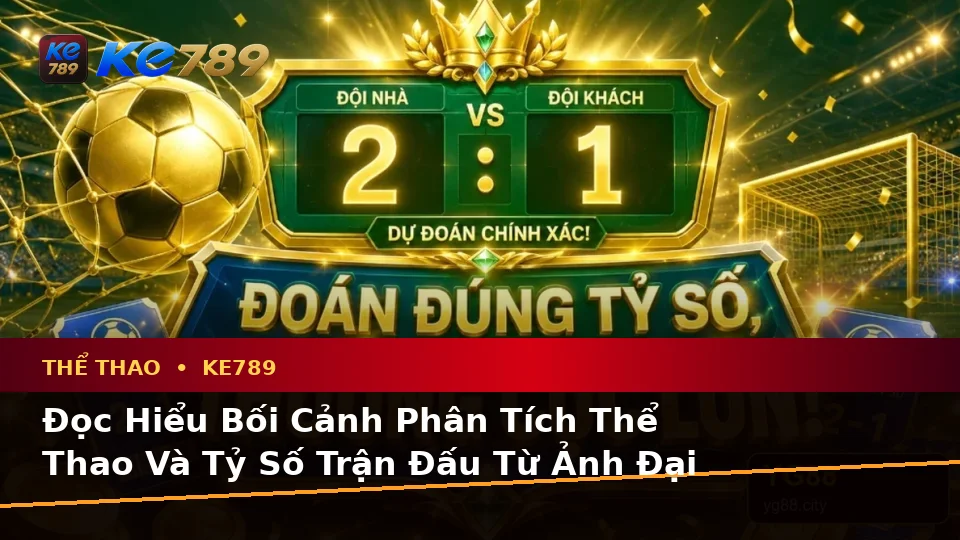 Lập Kế Hoạch Thời Gian, Ngân Sách Và Lịch Sử Sử Dụng Khi Phân Tích Thể Thao KE789 Trên Ứng Dụng Di Động Tại ke789pg.org
